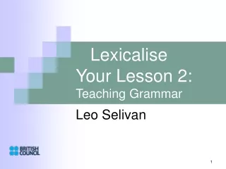 Lexicalise  Your Lesson 2:  Teaching Grammar