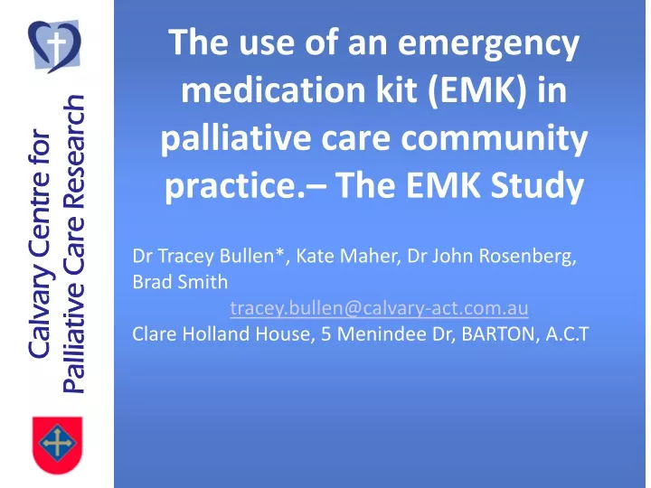the use of an emergency medication kit emk in palliative care community practice the emk study