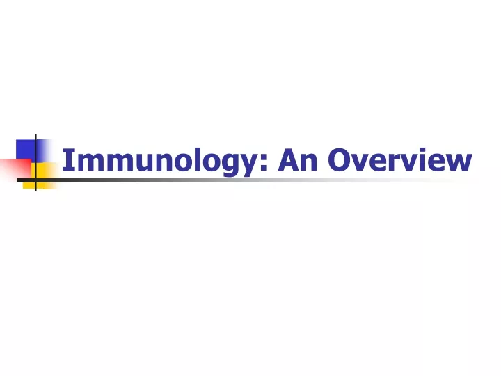 immunology an overview