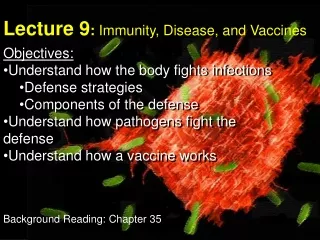 Lecture 9 :  Immunity,  Disease, and Vaccines