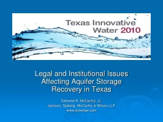 Legal and Institutional Issues Affecting Aquifer Storage Recovery in Texas