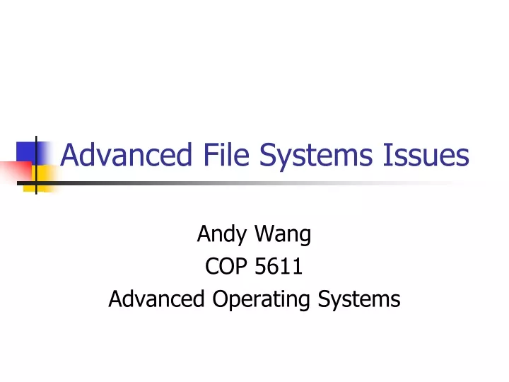 advanced file systems issues