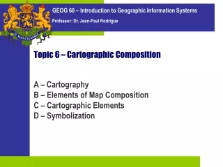 Topic 6 – Cartographic Composition