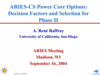 ARIES-CS Power Core Options: Decision Factors and Selection for Phase II