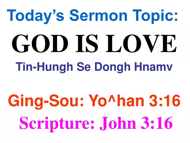 today s sermon topic god is love tin hungh