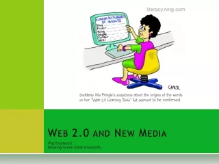 Web 2.0 and New Media