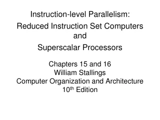 Chapters 15 and 16 William Stallings  Computer Organization and Architecture 10 th  Edition