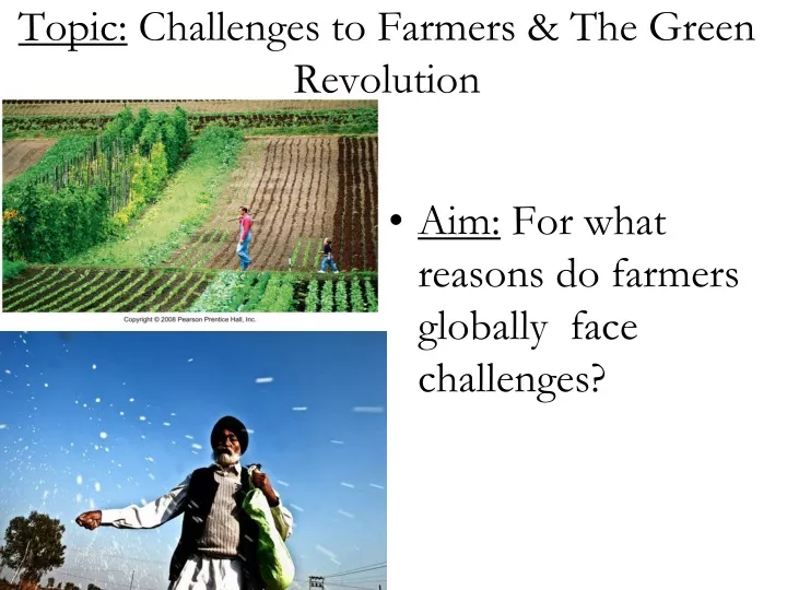 topic challenges to farmers the green revolution