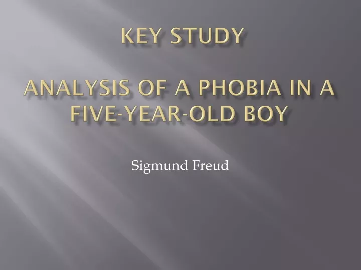 key study analysis of a phobia in a five year old boy