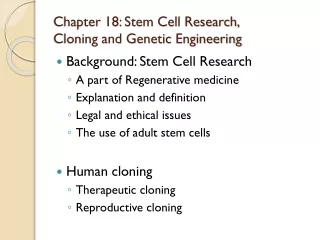 Chapter 18: Stem Cell Research,  Cloning and Genetic Engineering