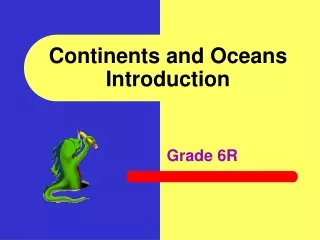 Continents and Oceans Introduction