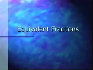 Equivalent Fractions