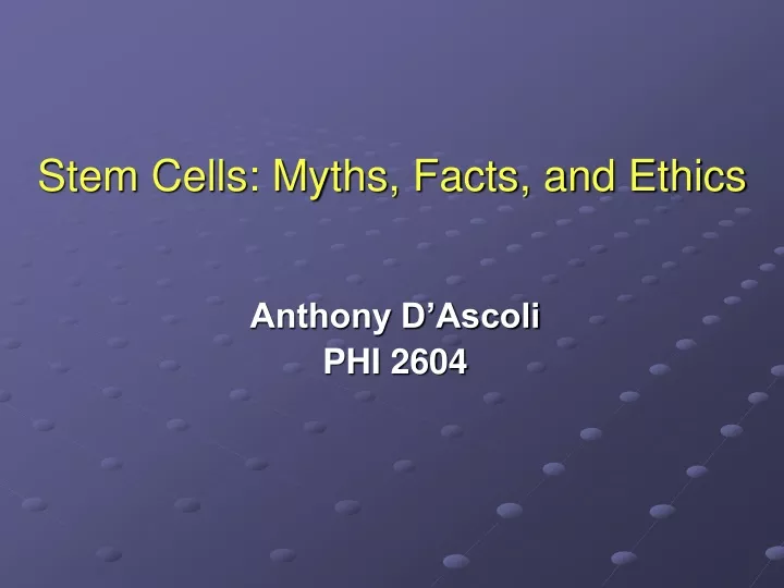 stem cells myths facts and ethics