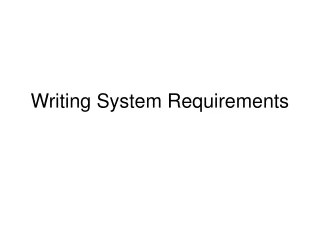 Writing System Requirements