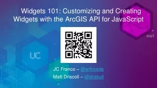 Widgets 101: Customizing and Creating  Widgets with the ArcGIS API for JavaScript