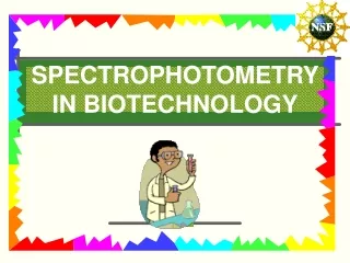 SPECTROPHOTOMETRY IN BIOTECHNOLOGY