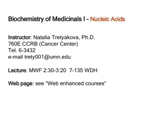 Biochemistry of Medicinals I –  Nucleic Acids