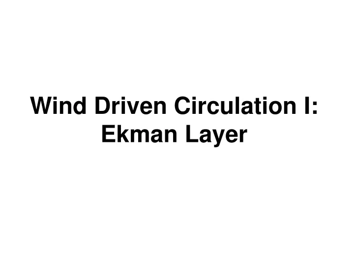 wind driven circulation i ekman layer