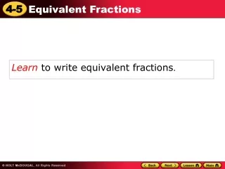 Learn  to write equivalent fractions .