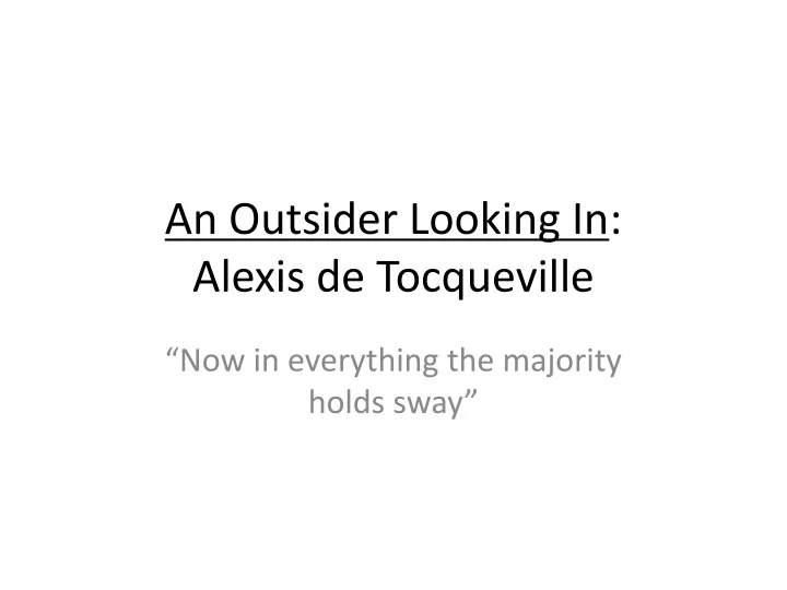 an outsider looking in alexis de tocqueville