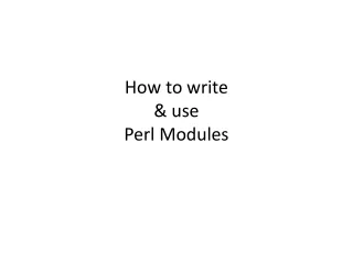 How to write &amp;  use Perl  Modules