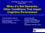 When It’s Not Dementia:  Other Conditions That Impair Cognitive Performance