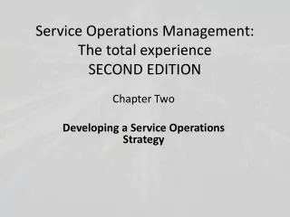 Service Operations Management: The total  experience SECOND EDITION