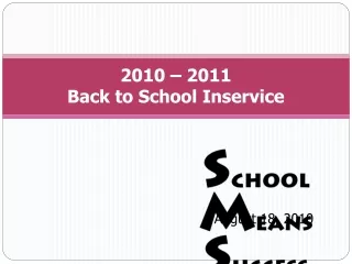 2010 – 2011 Back to School  Inservice