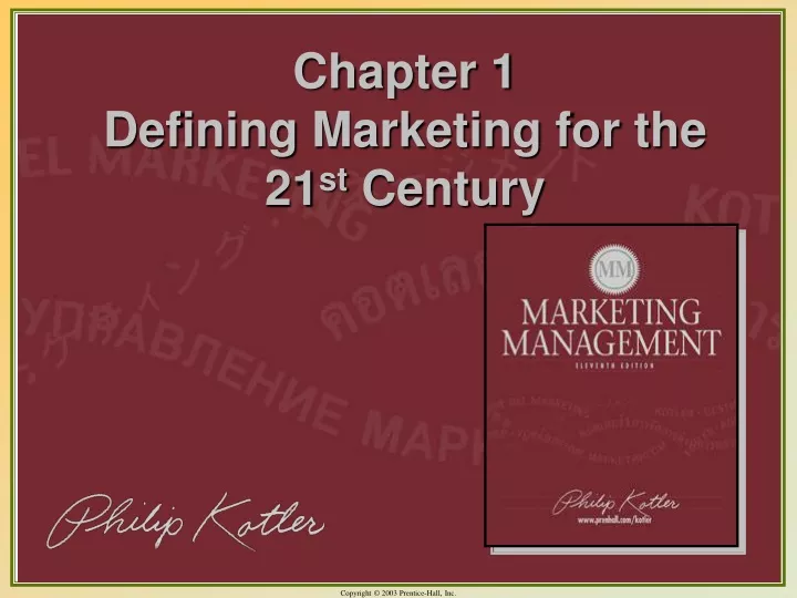 chapter 1 defining marketing for the 21 st century