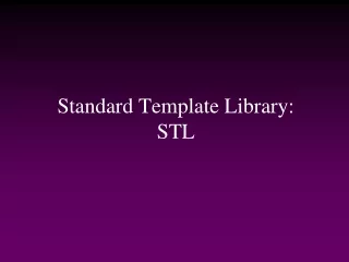Standard Template Library: STL