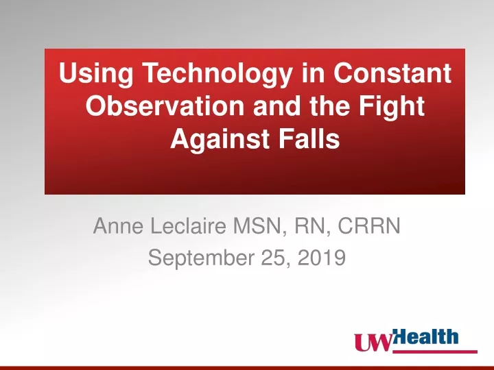 using technology in constant observation and the fight against falls