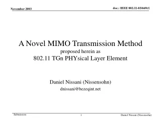 A Novel MIMO Transmission Method proposed herein as 802.11 TGn PHYsical Layer Element