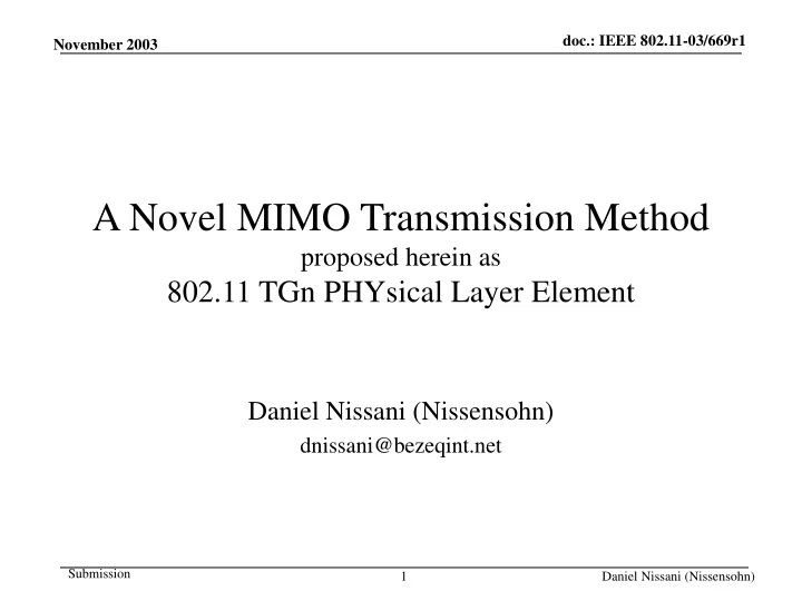 a novel mimo transmission method proposed herein as 802 11 tgn physical layer element