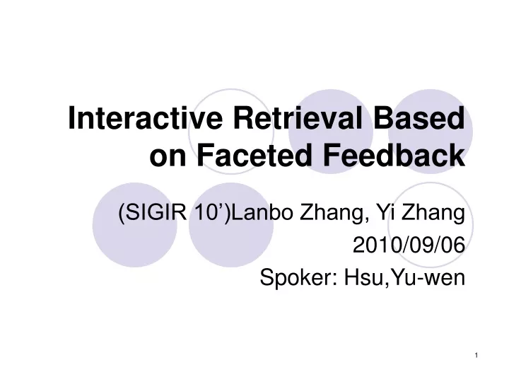 interactive retrieval based on faceted feedback