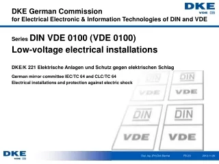 DKE German Commission  for Electrical Electronic &amp; Information Technologies of DIN and VDE
