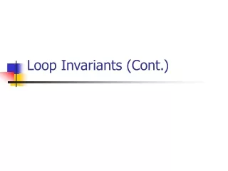 Loop Invariants (Cont.)