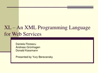 XL – An XML Programming Language for Web Services