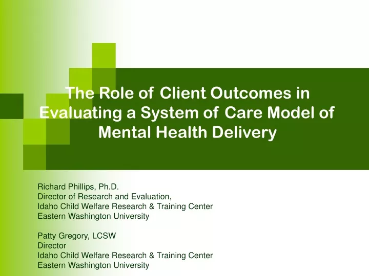 the role of client outcomes in evaluating a system of care model of mental health delivery
