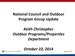 National Council and Outdoor Program Group Update Keith Christopher