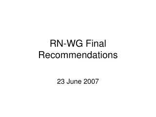 RN-WG Final Recommendations