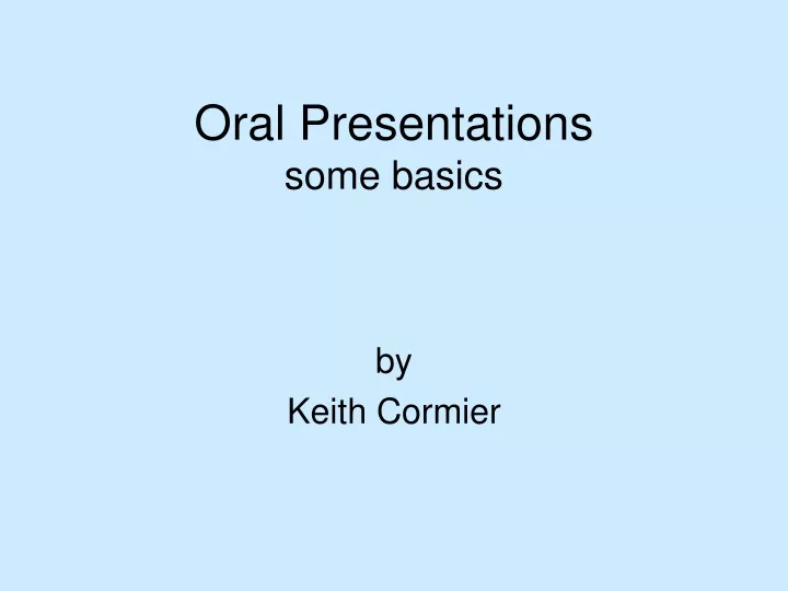 oral presentations some basics