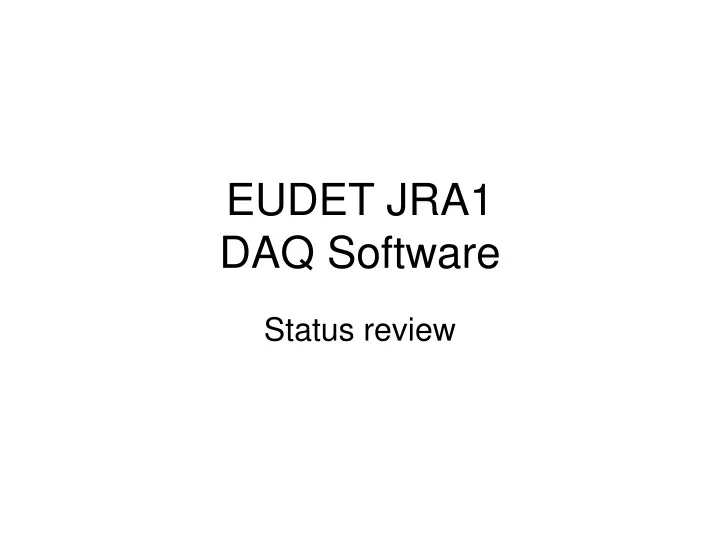 eudet jra1 daq software
