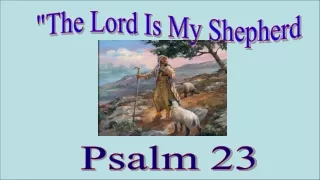 &quot;The Lord Is My Shepherd