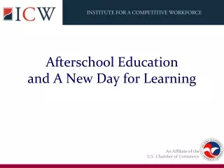 Afterschool Education  and A New Day for Learning