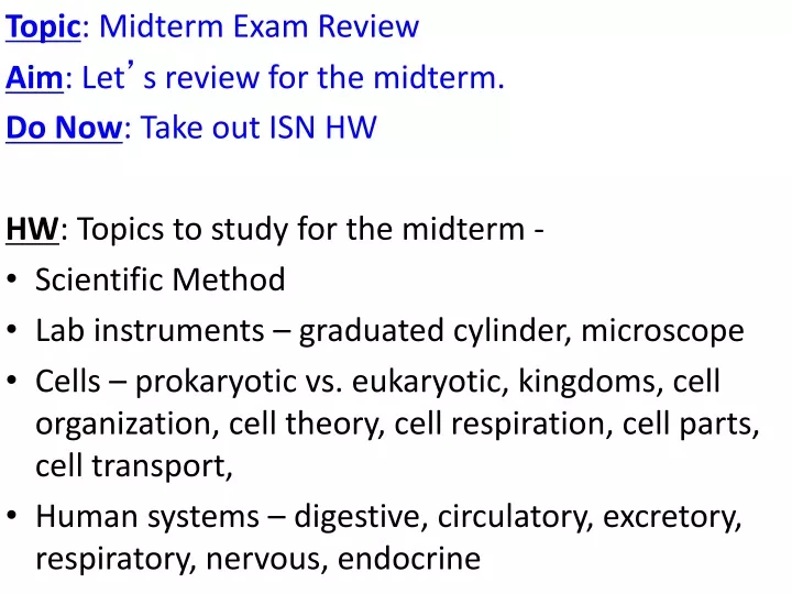 topic midterm exam review aim let s review