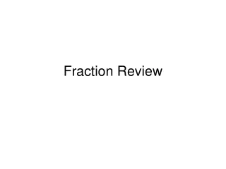 Fraction Review