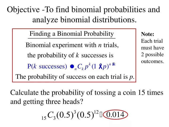 objective to find binomial probabilities