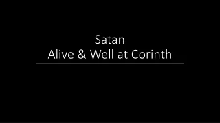 Satan Alive &amp; Well at Corinth