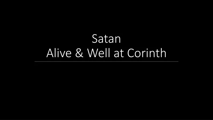 satan alive well at corinth