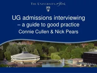 UG admissions interviewing  – a guide to good practice